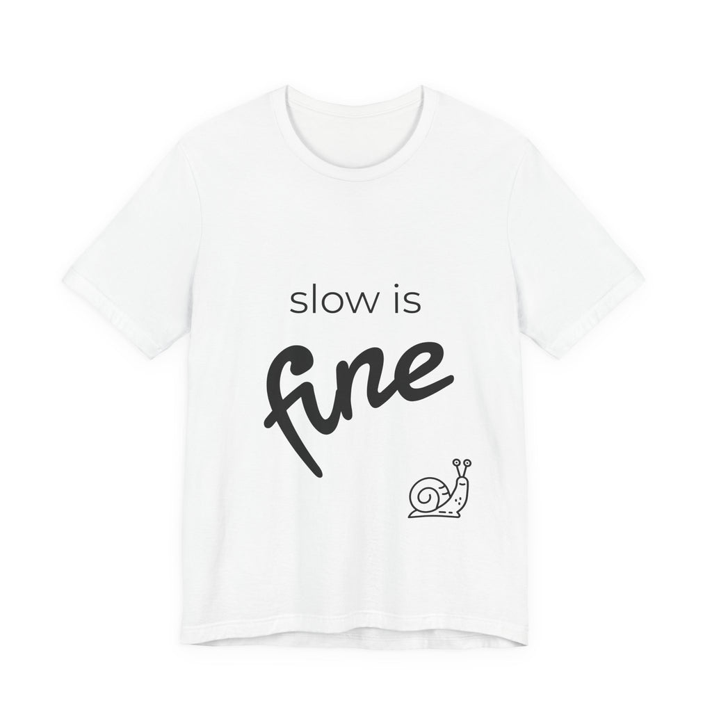 slow is fine — tee