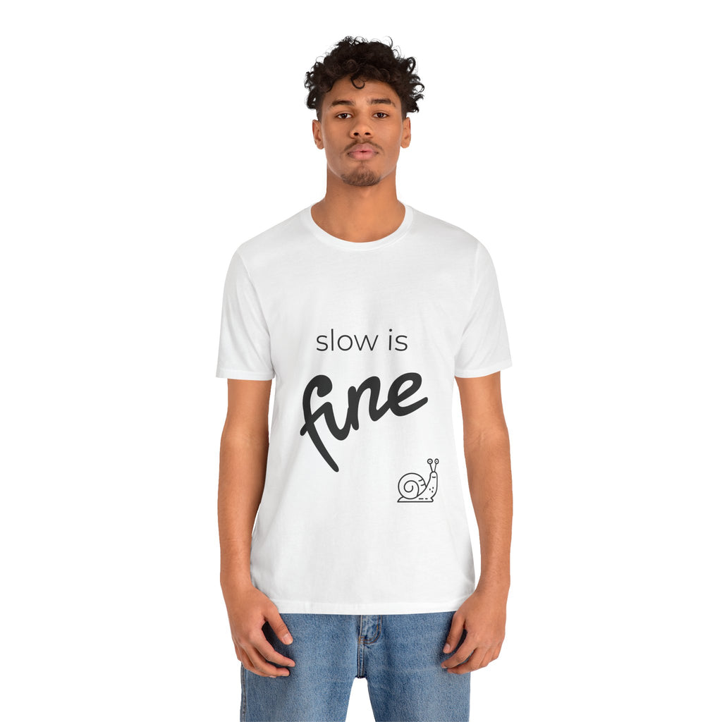 slow is fine — tee