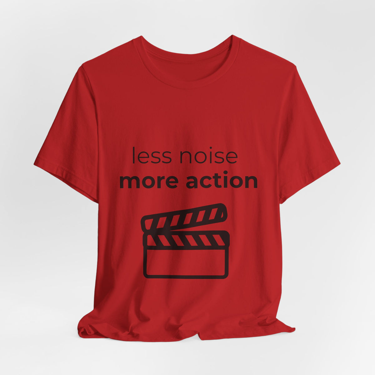 less noise, more action — tee